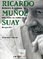 Ricardo Muoz Suay, una vida en sombras, de Esteve Riambau